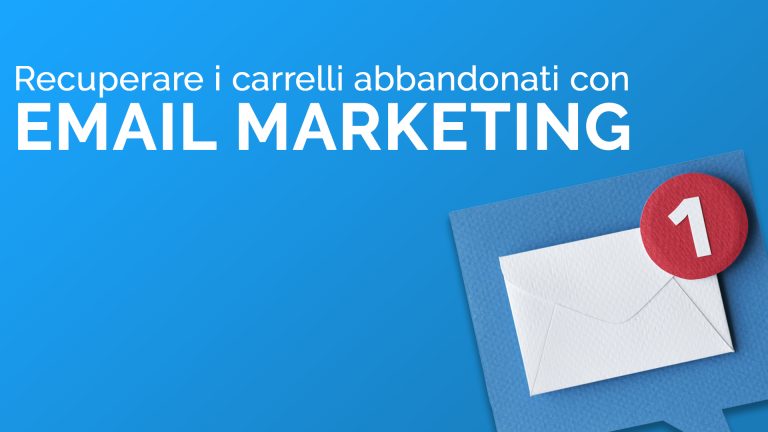 recuperare-carrelli-abbandonati-con-email-marketing