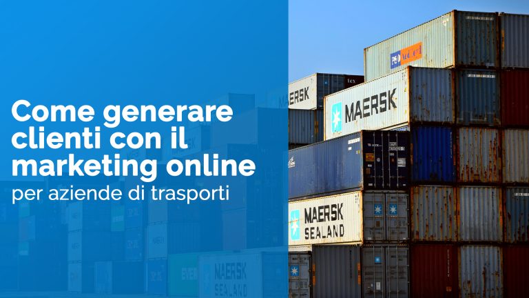 come generare clienti aziende di trasporti