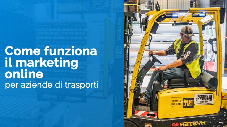 come funziona il marketing online per aziende di trasporti